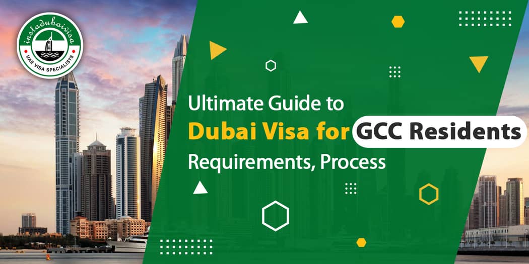 Dubai Visa for GCC Residents: Your Complete Entry Guide